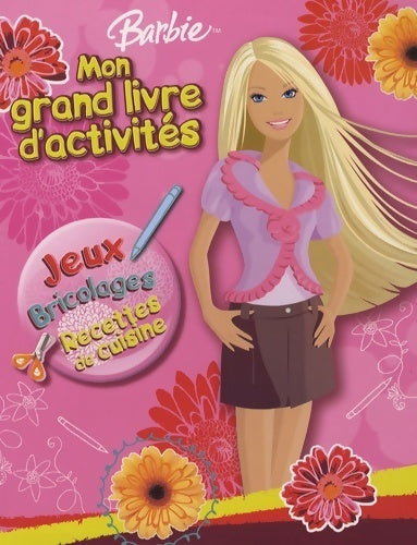 Livrenpoche : Barbie mon grand livres d'activités - Collectif - Livre