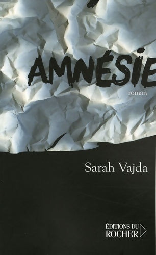 Livrenpoche : Amnésie - Sarah Vajda - Livre