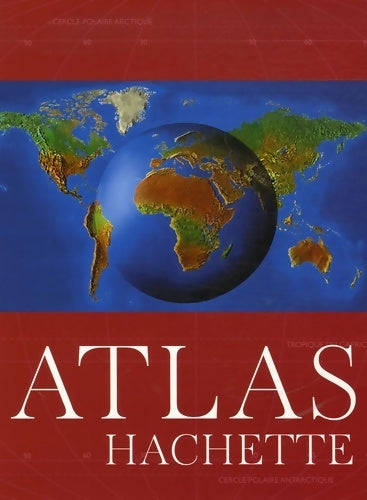 Livrenpoche : Atlas Hachette - Collectif - Livre