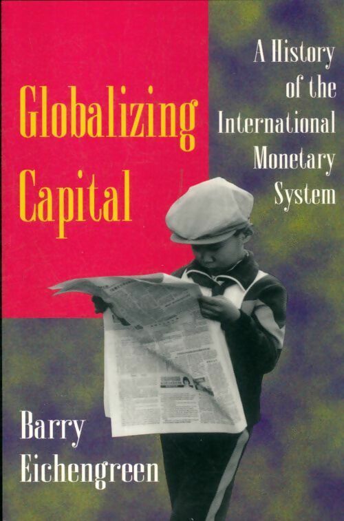Livrenpoche : Globalizing Capital - Barry Eichengreen - Livre
