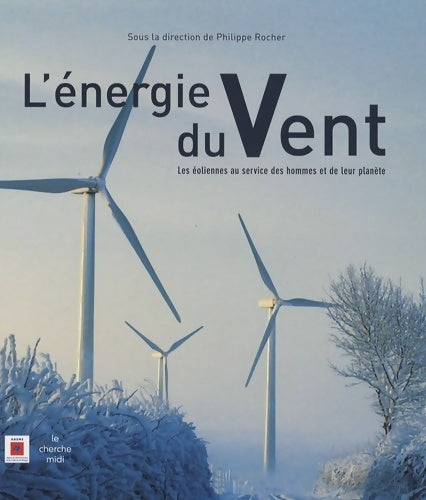 Livrenpoche : L'énergie du vent - Philippe Rocher - Livre