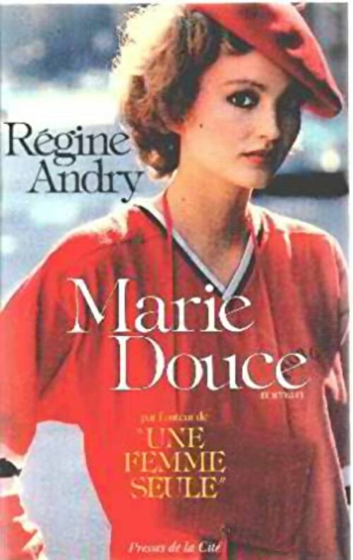 Livrenpoche : Marie Douce - Régine Andry - Livre
