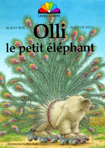 Livrenpoche : Olli le petit éléphant - Burny Bos - Livre