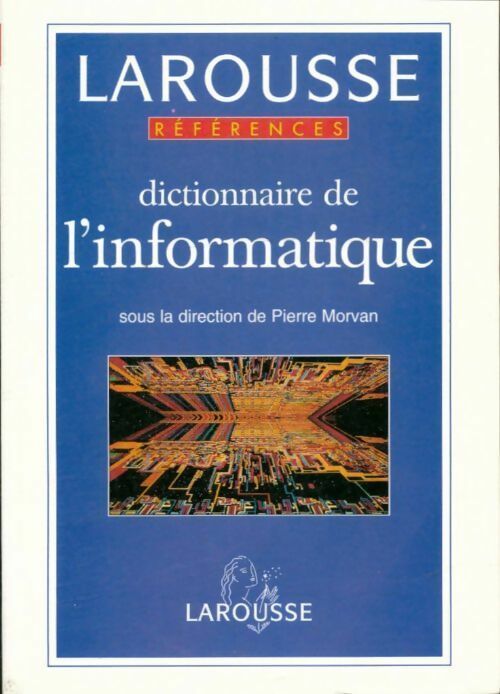 Livrenpoche : Dictionnaire de l'informatique - Michel Lucas - Livre