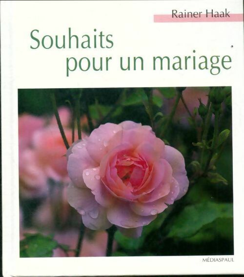 Livrenpoche : Souhaits pour un mariage - Rainer Haak - Livre