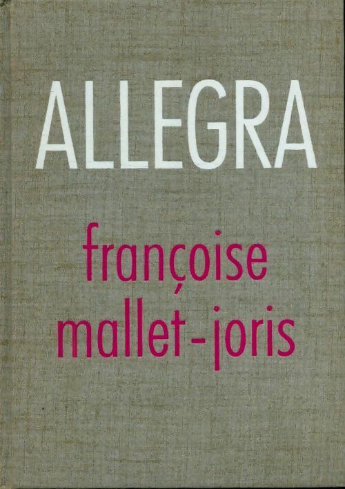 Livrenpoche : Allegra - Françoise Mallet-Joris - Livre