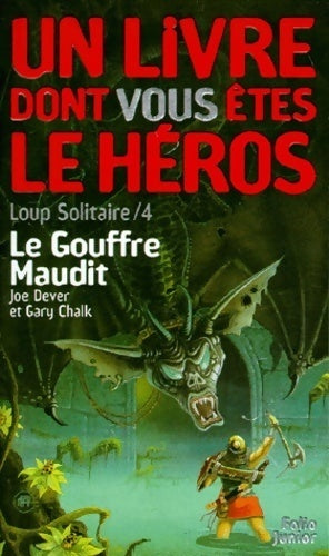 Loup solitaire Tome IV : Le gouffre maudit - Joe Dever - Livre