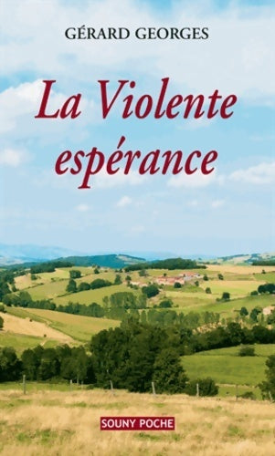 Livrenpoche : La violente espérance - Gérard Georges - Livre