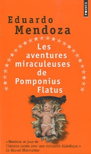 Livrenpoche : Les aventures miraculeuses de Pomponius Flatus - Eduardo Mendoza - Livre
