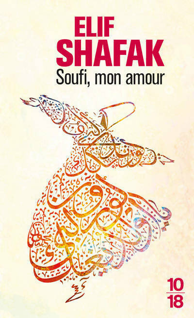 Livrenpoche : Soufi, mon amour - Elif Shafak - Livre