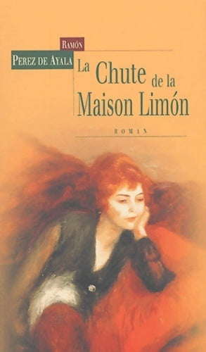 Livrenpoche : La chute de la maison Limon - Ramon Perez De Ayala - Livre