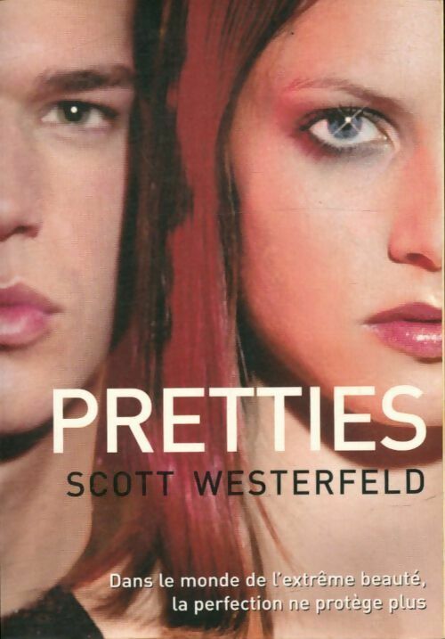 Livrenpoche : Uglies Tome II : Pretties - Scott Westerfeld - Livre