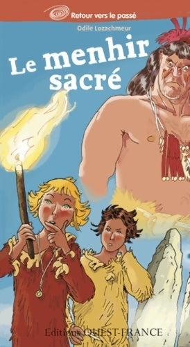 Livrenpoche : Le menhir sacré - Odile Lozachmeur - Livre