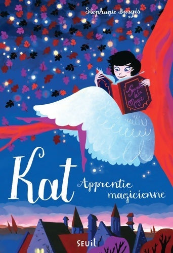 Livrenpoche : Kat apprentie magicienne Tome I - Stéphanie Burgis - Livre