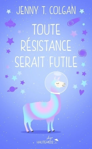 Toute résistance serait futile - Jenny Colgan - Livre