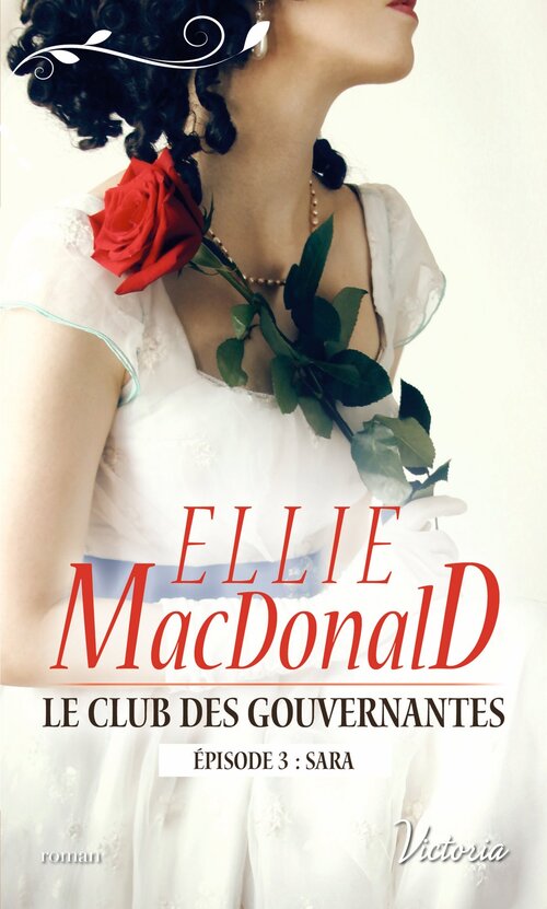 Le club des gouvernantes Tome III : Sara - Ellie Macdonald - Livre