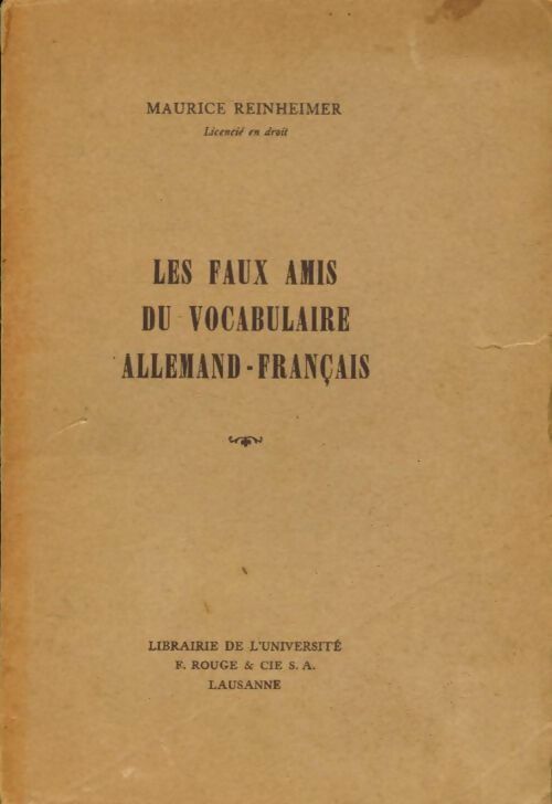 Livrenpoche : Les faux amis du vocabulaire allemand français - Maurice Reinheimer - Livre