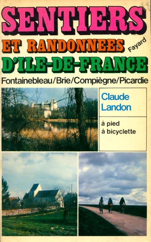 Sentiers et randonnées d'Île-de-France - Claude Landon - Livre
