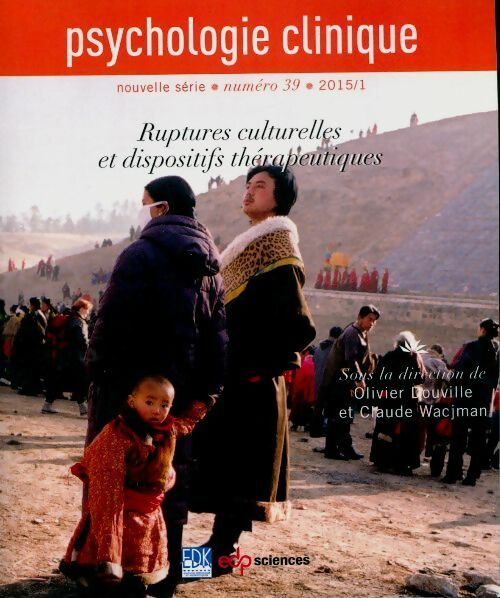Livrenpoche : Psychologie clinique (nouvelle série) n°39 : Ruptures culturelles et dispositifs thérapeutiques - Collectif - Livre