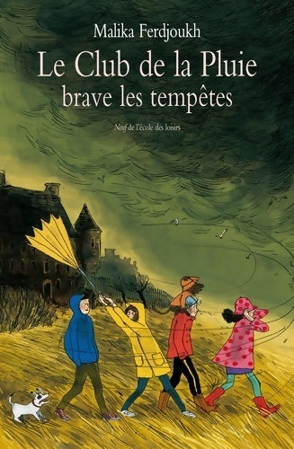 Livrenpoche : Le club de la pluie brave les tempêtes - Malika Ferdjoukh - Livre