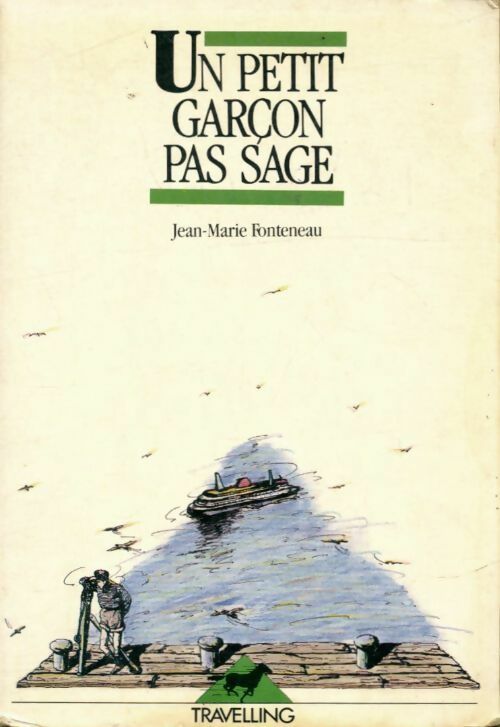 Livrenpoche : Un petit garçon pas sage - Fonteneau J-M - Livre