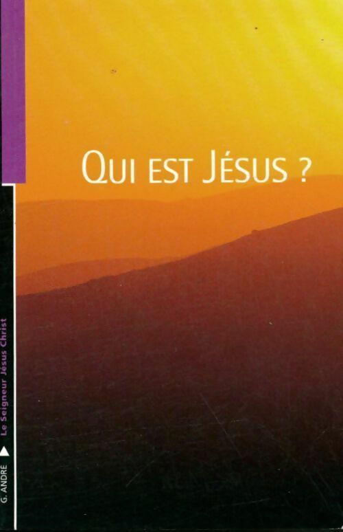 Livrenpoche : Qui est jésus ? - Georges André - Livre