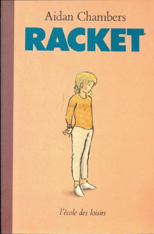 Livrenpoche : Racket - Aidan Chambers - Livre