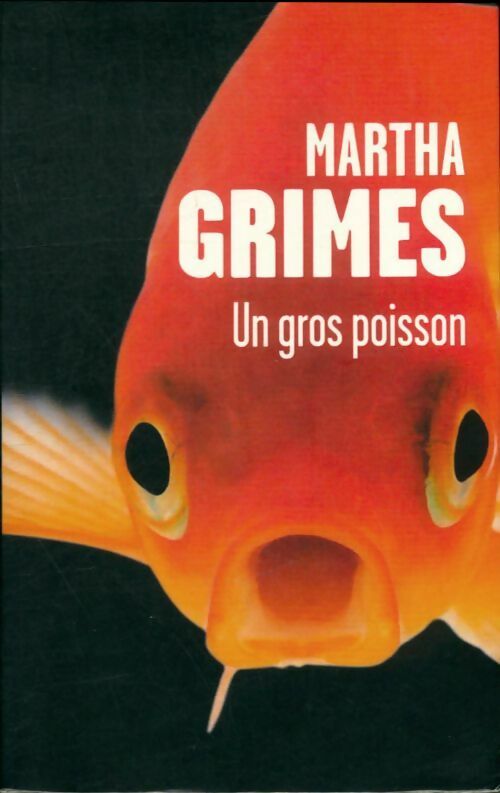Livrenpoche : Un gros poisson - Martha Grimes - Livre
