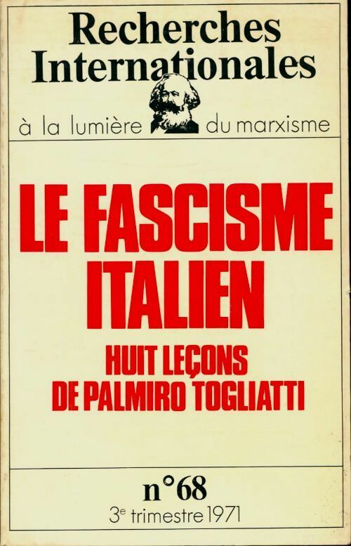 Livrenpoche : Recherches internationales à la lumière du marxisme n°68 : Le fascisme Italien - Jean Kanapa - Livre