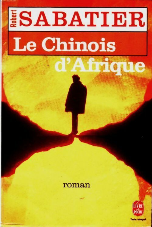 Livrenpoche : Le chinois d'Afrique - Robert Sabatier - Livre