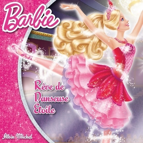 Livrenpoche : Barbie rêve de danseuse étoile - Inconnu - Livre