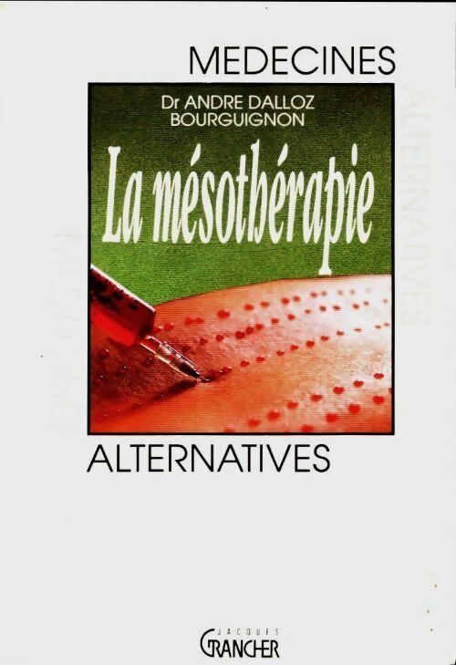 Livrenpoche : La mésothérapie - Dr Dalloz-Bourguignon-A - Livre