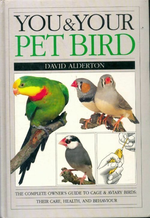 Livrenpoche : You & your pet bird - David Alderton - Livre