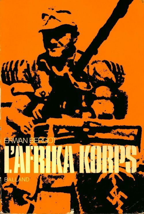 Livrenpoche : L'afrika korps - Erwan Bergot - Livre