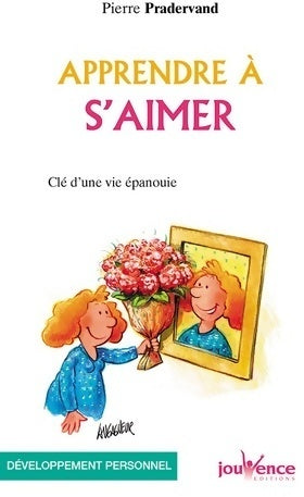 Livrenpoche : Apprendre à s'aimer - Pierre Pradervand - Livre