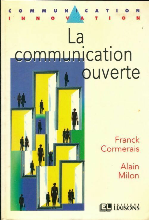 Livrenpoche : La communication ouverte - Franck Cormerais - Livre