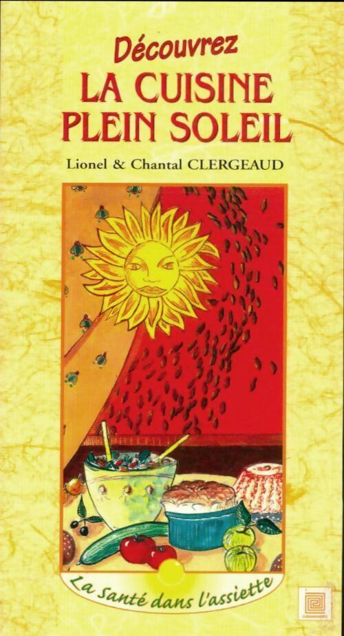 Livrenpoche : Découvrez la cuisine plein soleil - Lionel Clergeaud - Livre