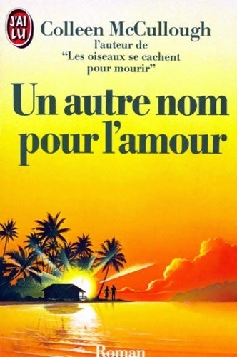 Livrenpoche : Un autre nom pour l'amour - Colleen McCullough - Livre