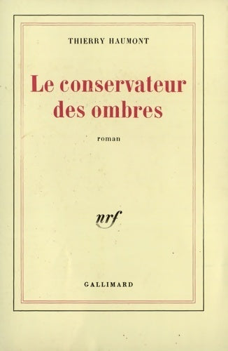 Livrenpoche : Le conservateur des ombres - Thierry Haumont - Livre