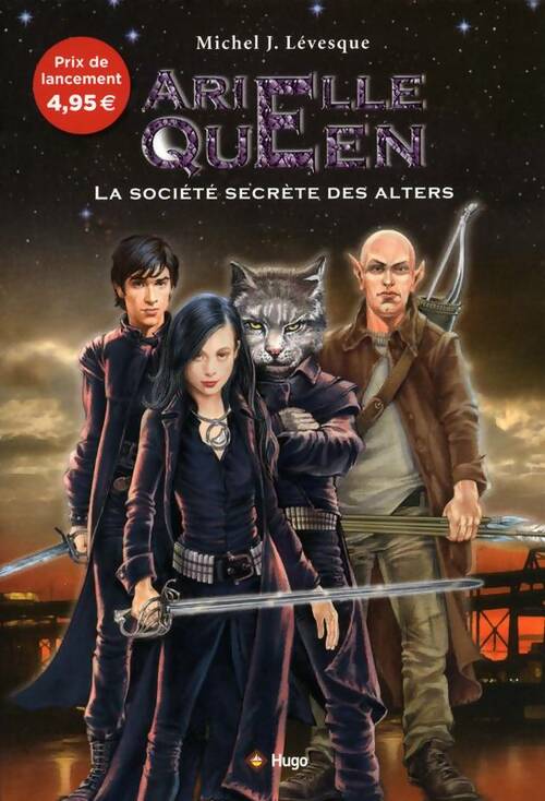 Livrenpoche : Arielle Queen Tome I : La société secrète des Alters - Michel J. Levesque - Livre