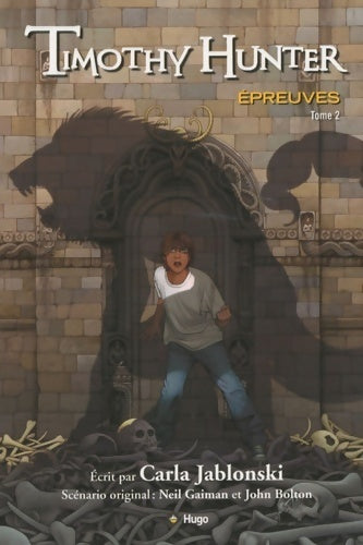 Livrenpoche : Timothy Hunter Tome II : Epreuves - Carla Jablonski - Livre