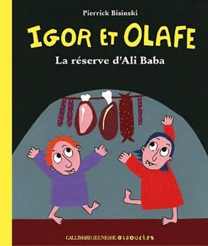 Livrenpoche : Igor et Olafe : La réserve d'Ali Baba - Pierrick Bisinski - Livre