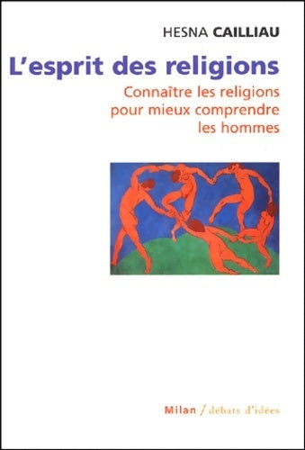 L'esprit des religions - Hesna Cailliau - Livre