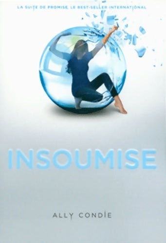Livrenpoche : Insoumise - Ally Condie - Livre