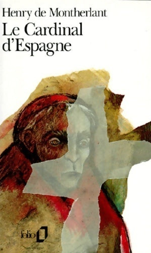 Livrenpoche : Le cardinal d'Espagne - Henry De Montherlant - Livre