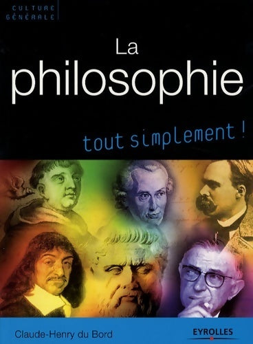 La philosophie - Claude-Henry Du Bord - Livre