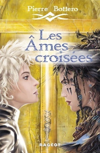 Livrenpoche : Les âmes croisées - Pierre Bottero - Livre