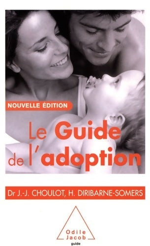 Le guide de l'adoption - Jean-Jacques Choulot - Livre