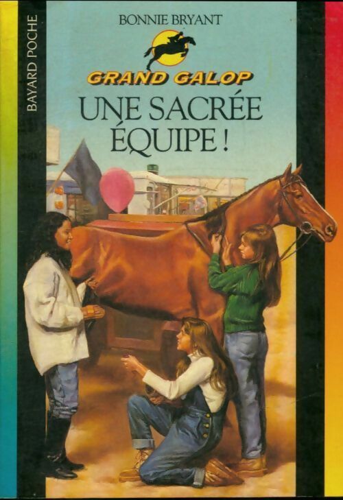 Livrenpoche : Une sacrée équipe ! - Bonnie Bryant - Livre