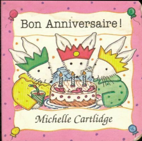 Livrenpoche : Bon anniversaire ! - Michèle Cartlidge - Livre